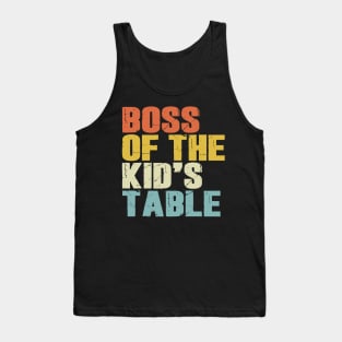 Boss Of The Kids Table Tank Top